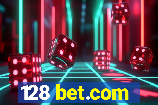 128 bet.com